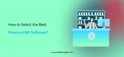 How to Select the Best Pharma ERP Software?